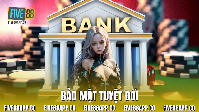 Bảo mật tuyệt đối
