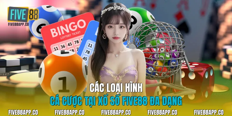 Các loại hình| cá cược tại xổ số Five88 đa dạng