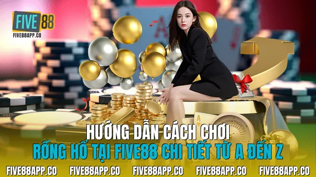 Cách Chơi Rồng Hổ